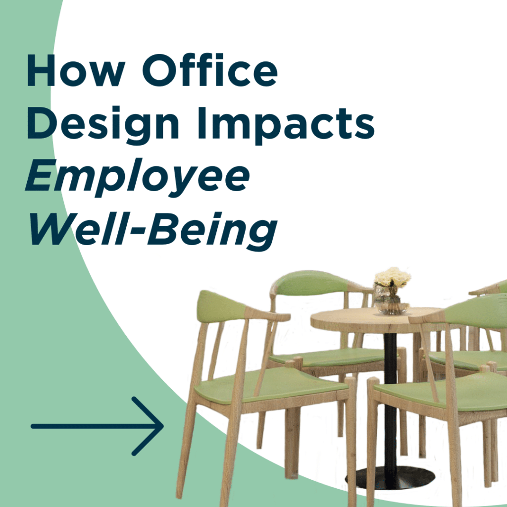 How Office Design Impacts Employee Well-Being