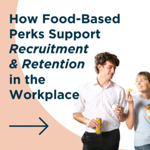 How Food-Based Perks Support Recruitment and Retention in the Workplace