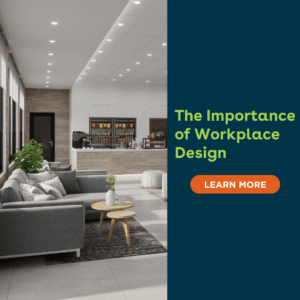 The Importance of Workplace Design